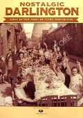 Nostalgic Darlington by HOLLAND, Phil & BELL, Pauline